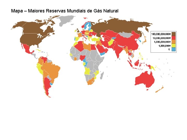 Mapa – Maiores Reservas Mundiais de Gás Natural 