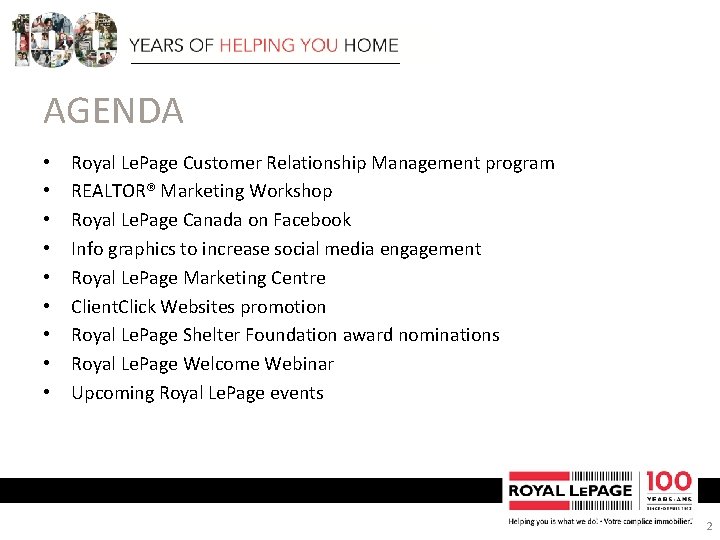 AGENDA • • • Royal Le. Page Customer Relationship Management program REALTOR® Marketing Workshop