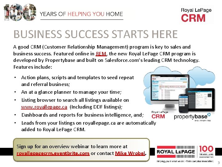 BUSINESS SUCCESS STARTS HERE A good CRM (Customer Relationship Management) program is key to