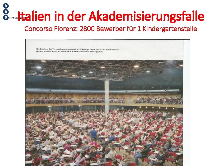 Italien in der Akademisierungsfalle Concorso Florenz: 2800 Bewerber für 1 Kindergartenstelle 