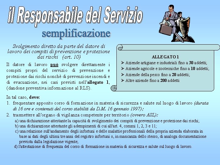 Svolgimento diretto da parte del datore di lavoro dei compiti di prevenzione e protezione