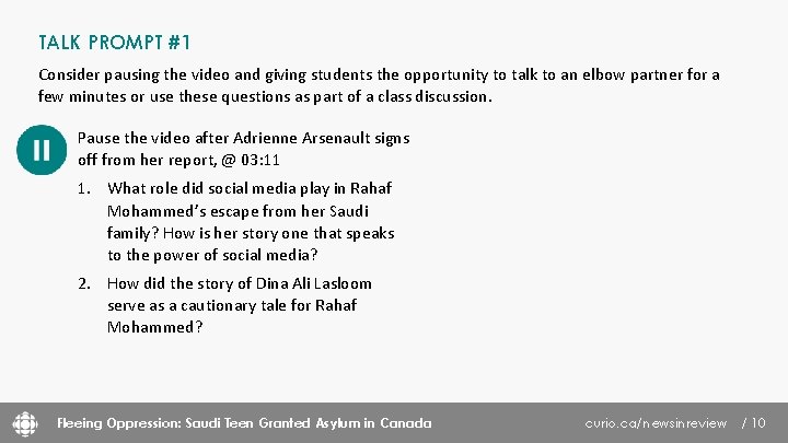 TALK PROMPT #1 Consider pausing the video and giving students the opportunity to talk