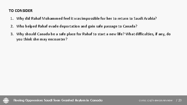 TO CONSIDER 1. Why did Rahaf Mohammed feel it was impossible for her to