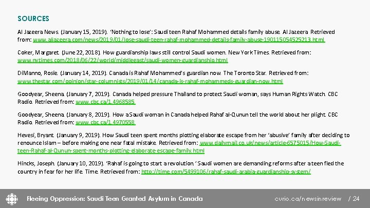 SOURCES Al Jazeera News. (January 15, 2019). ‘Nothing to lose’: Saudi teen Rahaf Mohammed