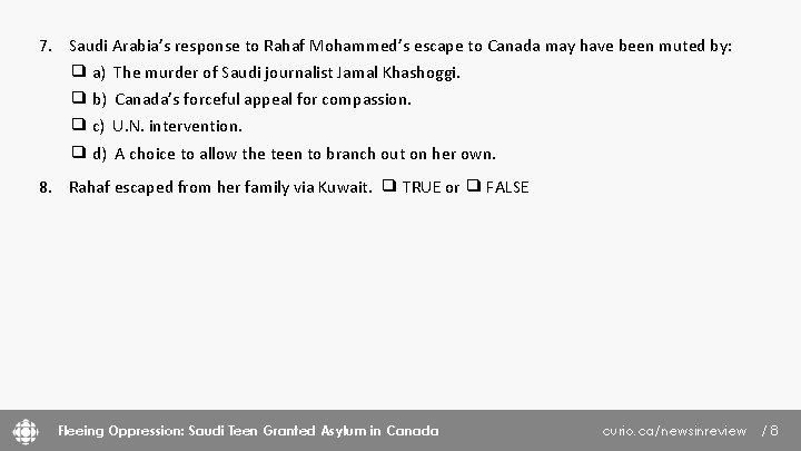 7. Saudi Arabia’s response to Rahaf Mohammed’s escape to Canada may have been muted