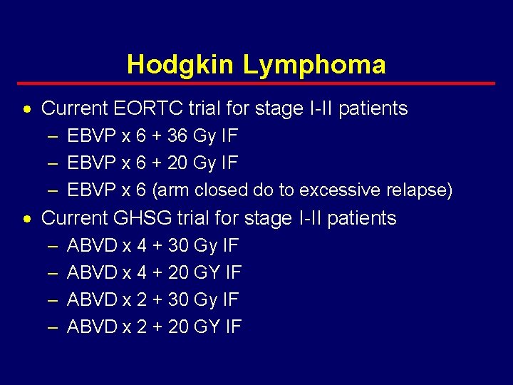 Hodgkin Lymphoma · Current EORTC trial for stage I-II patients – EBVP x 6