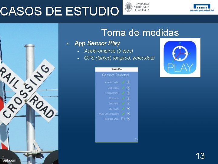 CASOS DE ESTUDIO Toma de medidas - App Sensor Play - Acelerómetros (3 ejes)