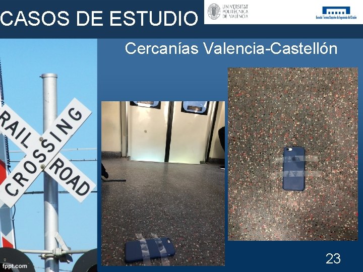CASOS DE ESTUDIO Cercanías Valencia-Castellón 23 