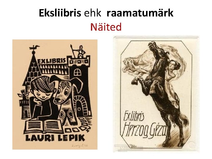 Eksliibris ehk raamatumärk Näited 