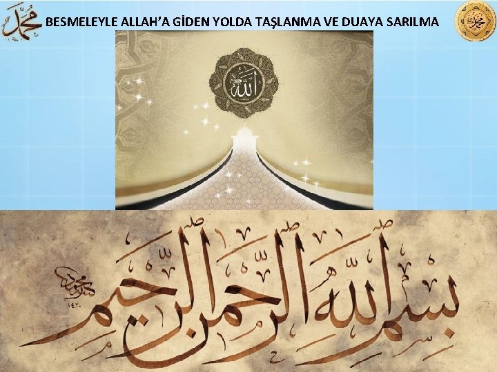 BESMELEYLE ALLAH’A GİDEN YOLDA TAŞLANMA VE DUAYA SARILMA 