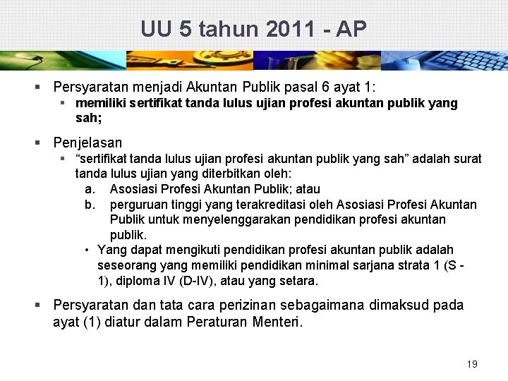 UU 5 tahun 2011 - AP § Persyaratan menjadi Akuntan Publik pasal 6 ayat