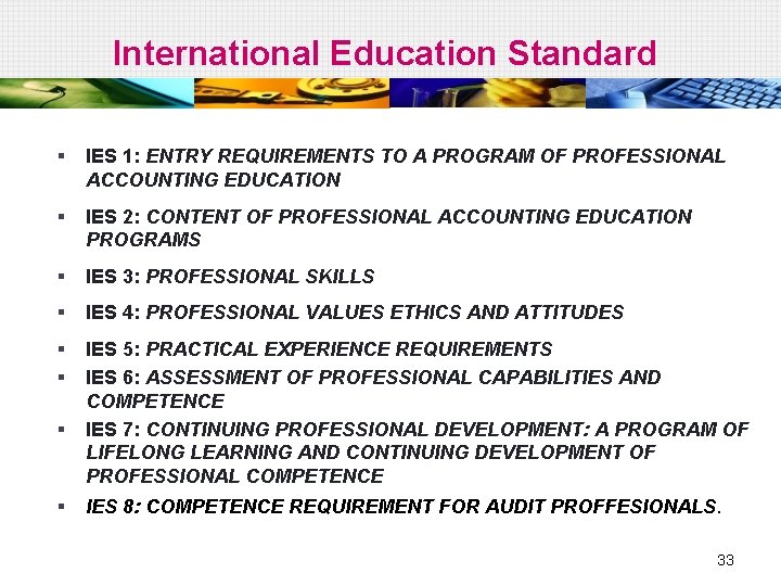 International Education Standard § IES 1: ENTRY REQUIREMENTS TO A PROGRAM OF PROFESSIONAL ACCOUNTING