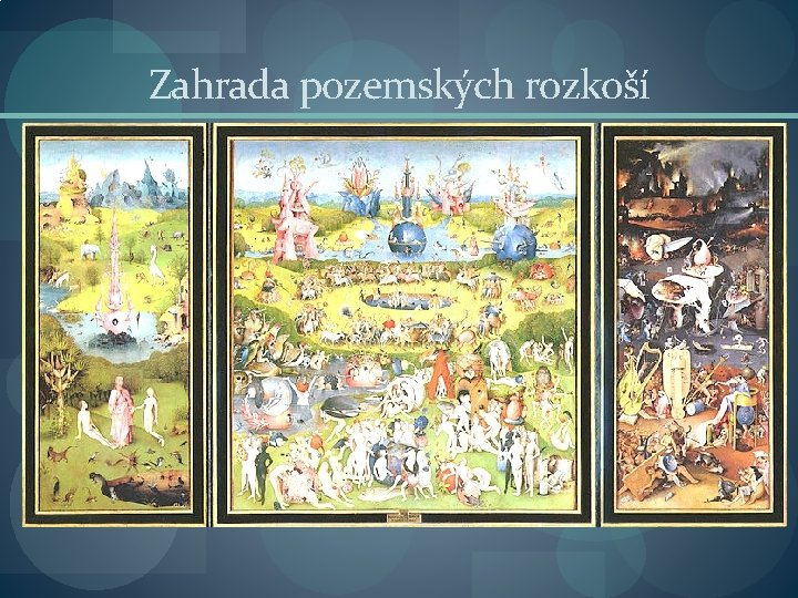 Zahrada pozemských rozkoší 