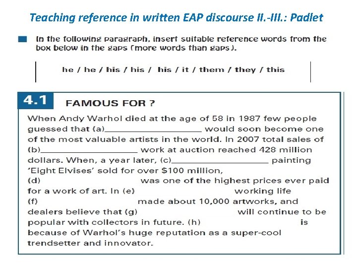 Teaching reference in written EAP discourse II. -III. : Padlet II. Explain what “reference”