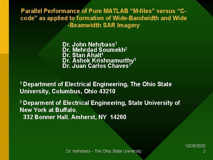 Parallel Performance of Pure MATLAB “M-files” versus “Ccode” as applied to formation of Wide-Bandwidth