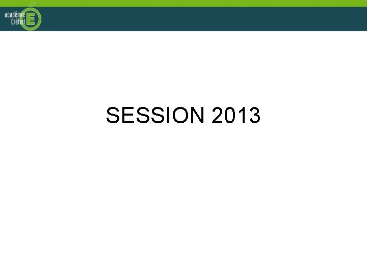 SESSION 2013 