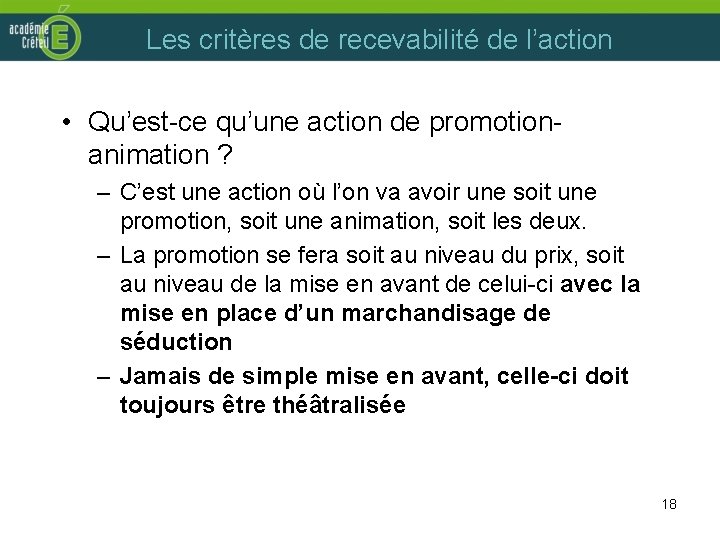 Les critères de recevabilité de l’action • Qu’est-ce qu’une action de promotionanimation ? –