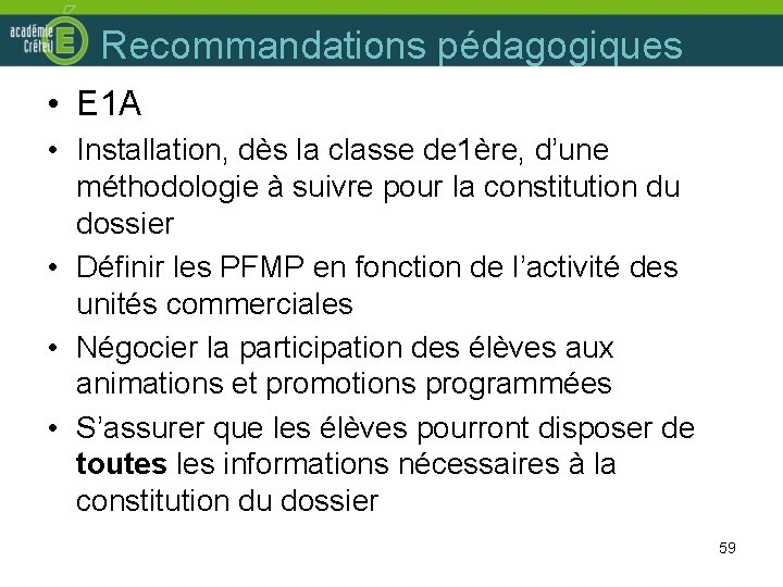 Recommandations pédagogiques • E 1 A • Installation, dès la classe de 1ère, d’une