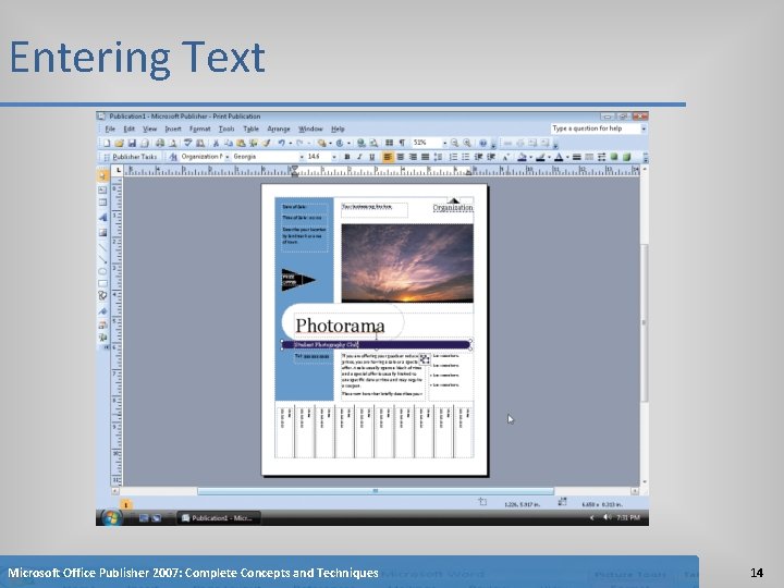 Entering Text Microsoft Office Publisher 2007: Complete Concepts and Techniques 14 