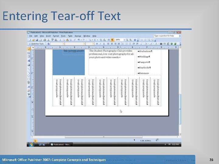 Entering Tear-off Text Microsoft Office Publisher 2007: Complete Concepts and Techniques 26 
