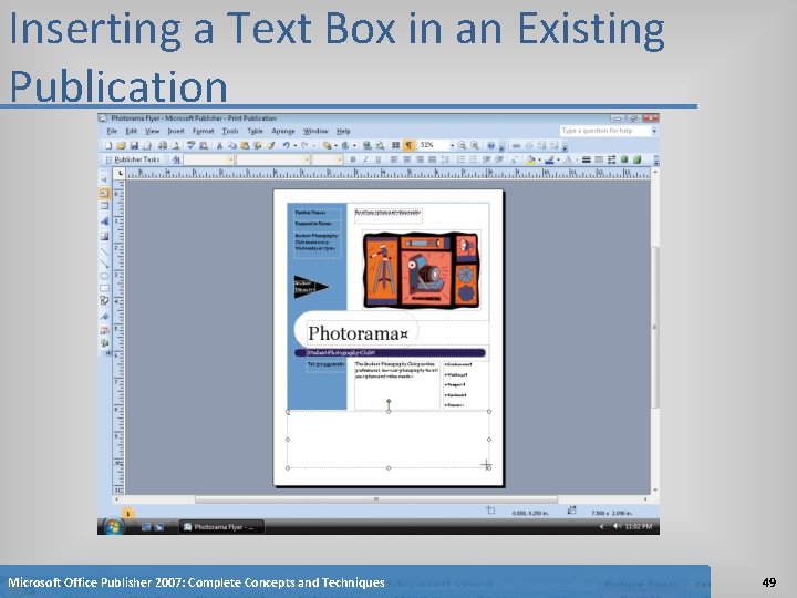 Inserting a Text Box in an Existing Publication Microsoft Office Publisher 2007: Complete Concepts