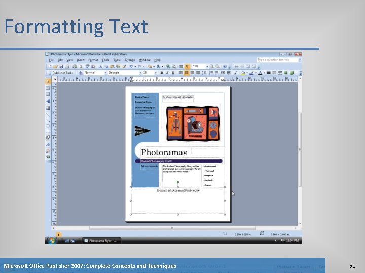 Formatting Text Microsoft Office Publisher 2007: Complete Concepts and Techniques 51 