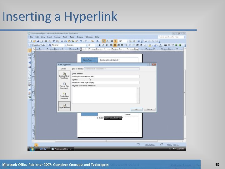 Inserting a Hyperlink Microsoft Office Publisher 2007: Complete Concepts and Techniques 53 