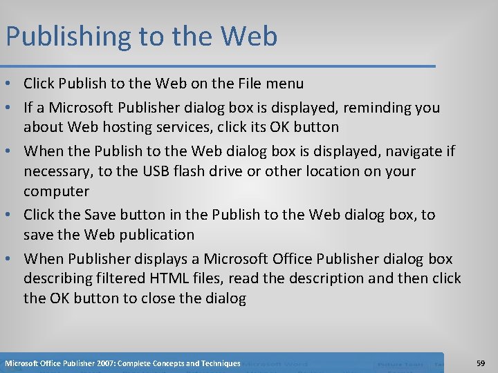 Publishing to the Web • Click Publish to the Web on the File menu