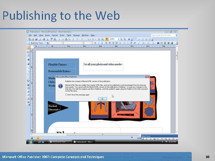 Publishing to the Web Microsoft Office Publisher 2007: Complete Concepts and Techniques 60 