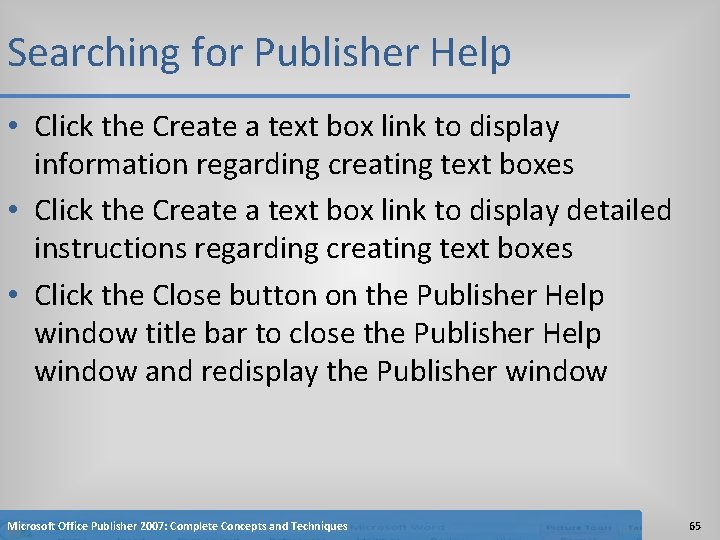 Searching for Publisher Help • Click the Create a text box link to display