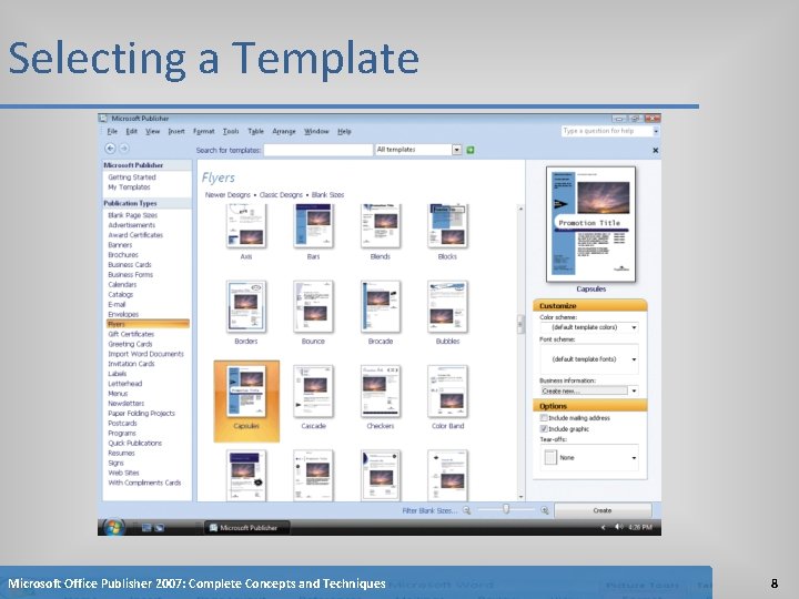 Selecting a Template Microsoft Office Publisher 2007: Complete Concepts and Techniques 8 