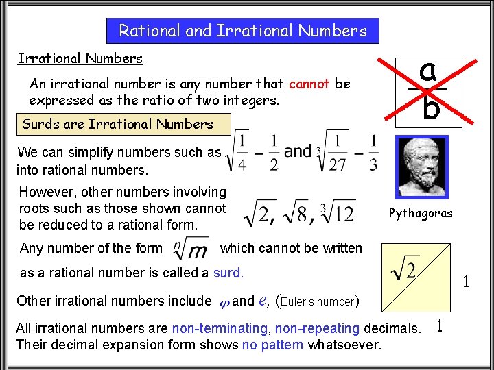 Rational and Irrational Numbers An irrational number is any number that cannot be expressed