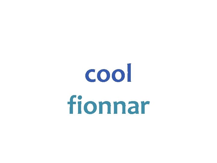 cool fionnar 