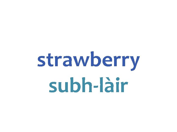 strawberry subh-làir 