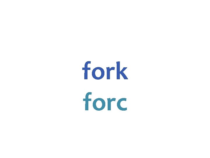 fork forc 