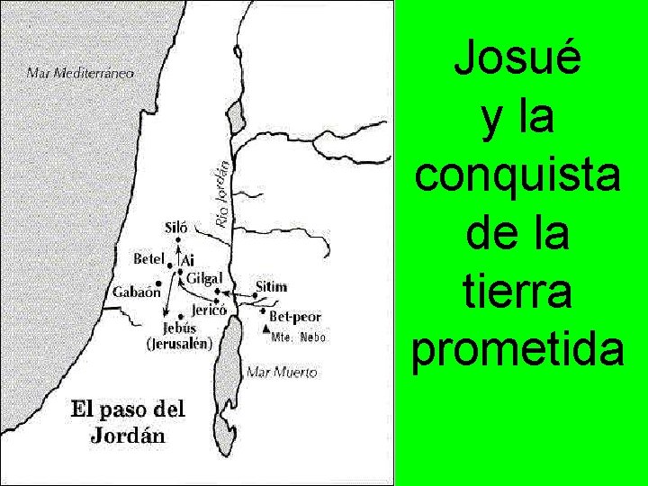 Josué y la conquista de la tierra prometida 