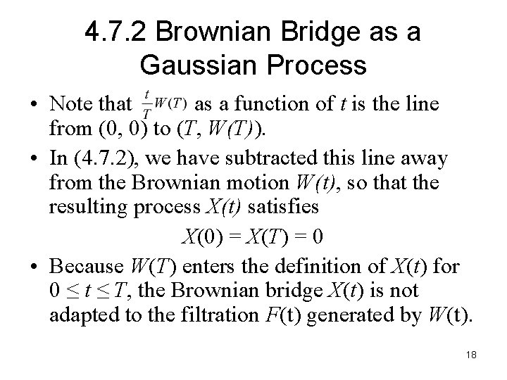 4. 7. 2 Brownian Bridge as a Gaussian Process • Note that as a