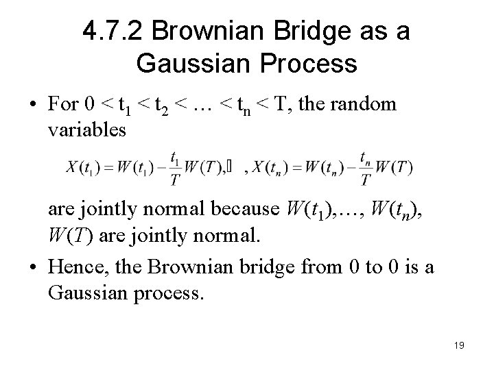 4. 7. 2 Brownian Bridge as a Gaussian Process • For 0 < t