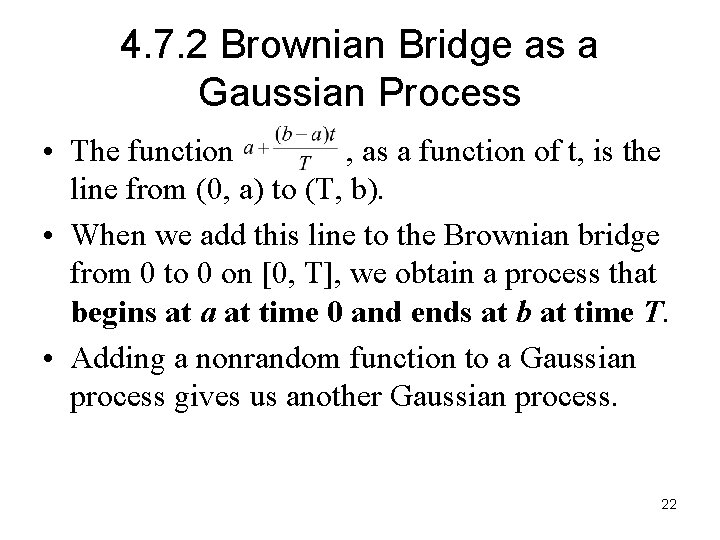 4. 7. 2 Brownian Bridge as a Gaussian Process • The function , as