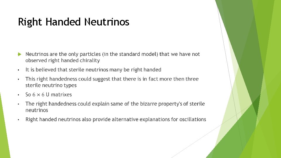 Right Handed Neutrinos 