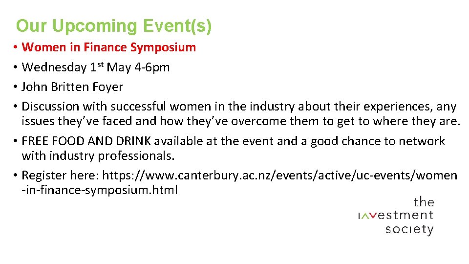 Our Upcoming Event(s) • Women in Finance Symposium • Wednesday 1 st May 4