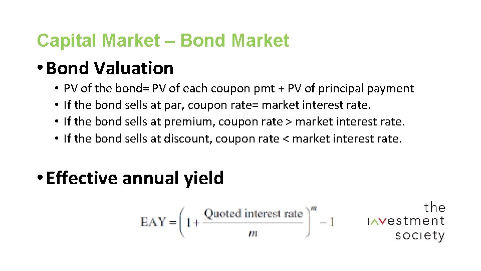 Capital Market – Bond Market • Bond Valuation • • PV of the bond=