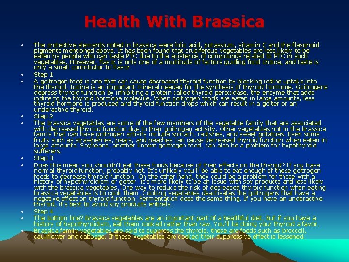 Health With Brassica • • • The protective elements noted in brassica were folic