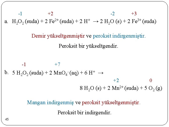 -1 +2 -2 +3 a. H 2 O 2 (suda) + 2 Fe 2+