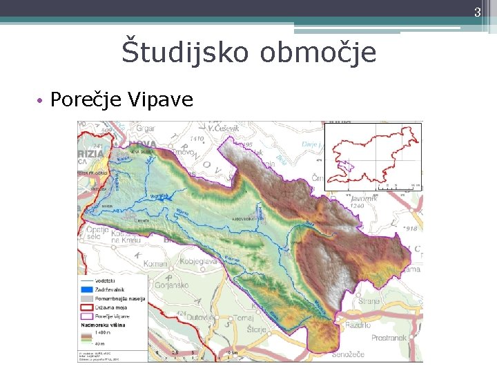 3 Študijsko območje • Porečje Vipave 