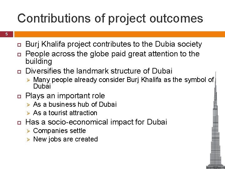 Contributions of project outcomes 5 Burj Khalifa project contributes to the Dubia society People Contributions of project outcomes 5 Burj Khalifa project contributes to the Dubia society People