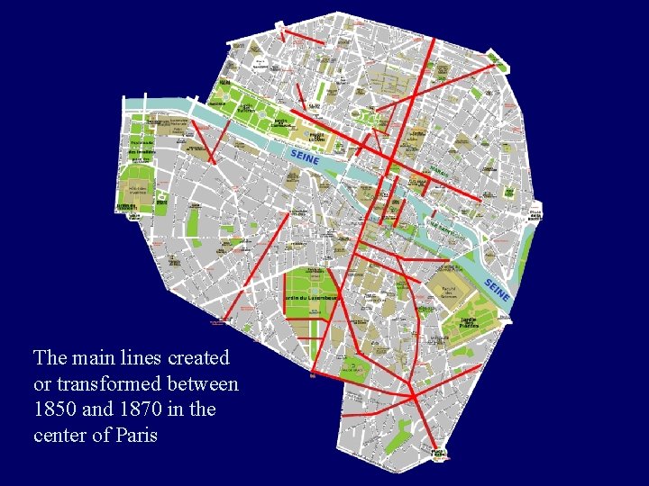 The main lines created or transformed between 1850 and 1870 in the center of