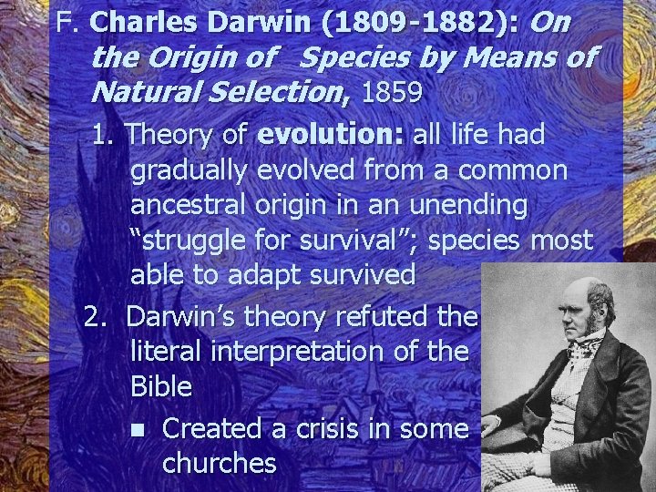 F. Charles Darwin (1809 -1882): On the Origin of Species by Means of Natural