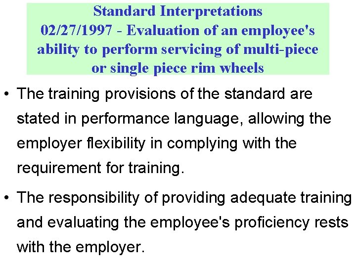 Standard Interpretations 02/27/1997 - Evaluation of an employee's ability to perform servicing of multi-piece