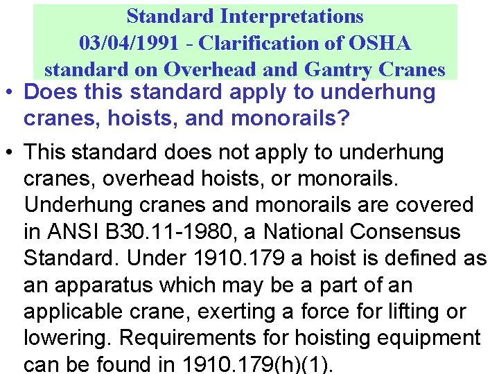 Standard Interpretations 03/04/1991 - Clarification of OSHA standard on Overhead and Gantry Cranes •